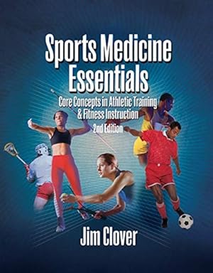 Seller image for Sports Medicine Essentials: Core Concepts in Athletic Training & Fitness Instruction for sale by BuenaWave