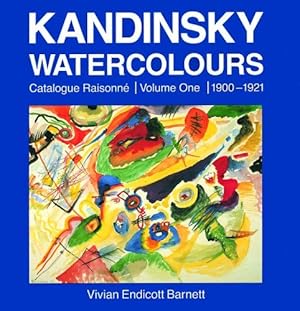 Kandinsky Watercolours, catalogue raisonné , vol. 1 , 1900-1921