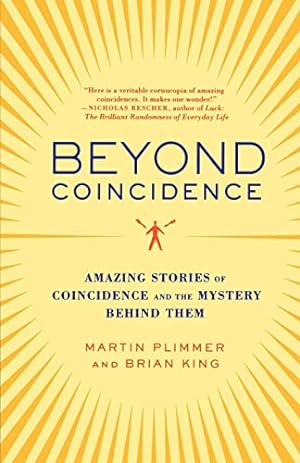 Seller image for Beyond Coincidence: Amazing Stories of Coincidence and the Mystery Behind Them for sale by ZBK Books
