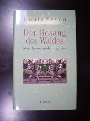 Der Gesang des Waldes. Mein Leben bei den Pygmäen