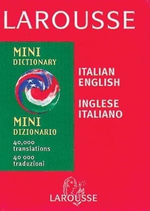 Imagen del vendedor de Larousse Mini Italian-English, English-Italian Dictionary a la venta por ZBK Books