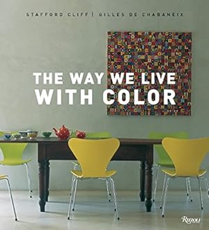 Immagine del venditore per The Way We Live With Color venduto da ZBK Books