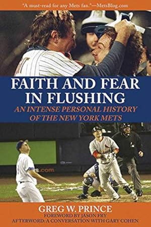 Seller image for Faith and Fear in Flushing: An Intense Personal History of the New York Mets for sale by ZBK Books