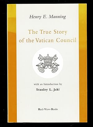 Imagen del vendedor de The True Story Of The Vatican Council a la venta por Granada Bookstore,            IOBA