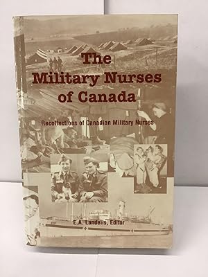 The Military Nurses of Canada; Recollections of Canadian Military Nurses