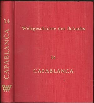 Seller image for Weltgeschichte des Schachs: Lieferung 14; Jose Raoul Capablanca for sale by The Book Collector, Inc. ABAA, ILAB