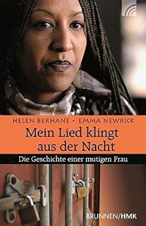 Seller image for Mein Lied klingt aus der Nacht: Die Geschichte einer mutigen Frau for sale by Die Buchgeister