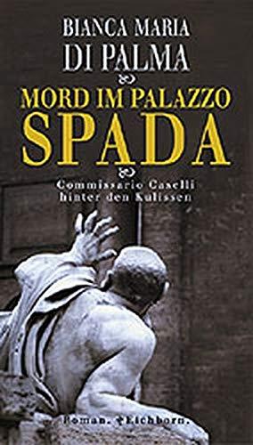 Immagine del venditore per Mord im Palazzo Spada: Commissario Caselli hinter den Kulissen venduto da Die Buchgeister