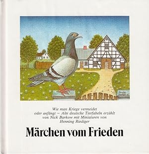 Seller image for Mrchen vom Frieden. Wie man Kriege vermeidet oder anfngt for sale by Die Buchgeister
