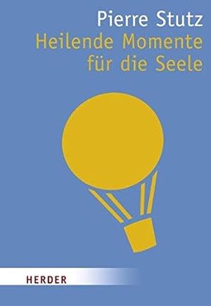 Seller image for Heilende Momente fr die Seele (HERDER spektrum) for sale by Die Buchgeister