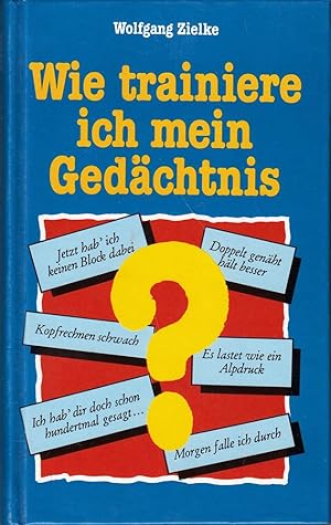 Seller image for Wie trainiere ich mein Gedchtnis? for sale by Die Buchgeister