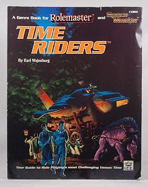 Immagine del venditore per Time Riders: A Genre Book for Rolemaster and Space Master venduto da Chris Korczak, Bookseller, IOBA