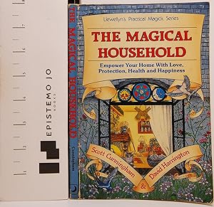 Seller image for The Magical Household: Empower Your Home with Love, Protection, Health and Happiness for sale by Epistemo Jo Books