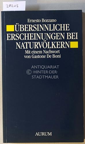 Seller image for bersinnliche Erscheinungen bei den Naturvlkern. Mit e. Nachw. v. Gastone de Boni. for sale by Antiquariat hinter der Stadtmauer