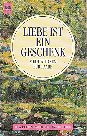 Seller image for Liebe ist ein Geschenk for sale by Die Buchgeister