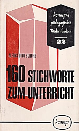 Seller image for 160 Stichworte zum Unterricht for sale by Die Buchgeister