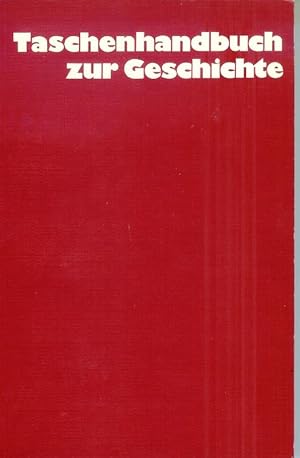 Bild des Verkufers fr Taschenhandbuch zur Geschichte zum Verkauf von Die Buchgeister