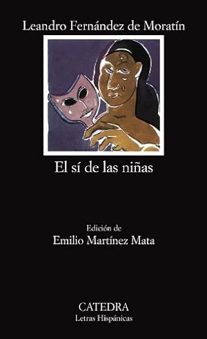 Imagen del vendedor de El sÃ­ de las niÃ±as (Letras Hispanicas) (Spanish Edition) a la venta por Reliant Bookstore