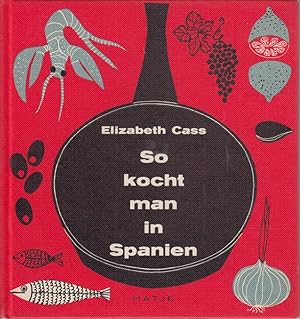 Seller image for So kocht man in Spanien for sale by Die Buchgeister