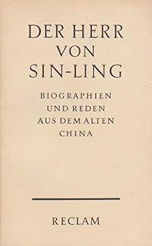 Imagen del vendedor de Der Herr von Sin-ling. Biographien und Reden aus dem alten China a la venta por Die Buchgeister