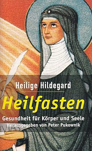 Bild des Verkufers fr Heilige Hildegard, Heilfasten zum Verkauf von Die Buchgeister