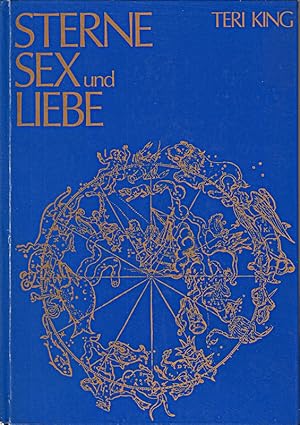 Bild des Verkufers fr Sterne, Sex und Liebe. Astrologischer Fhrer zur Partnerwahl. zum Verkauf von Die Buchgeister