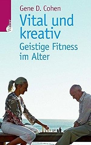 Seller image for Vital und kreativ: Geistige Fitness im Alter for sale by Die Buchgeister