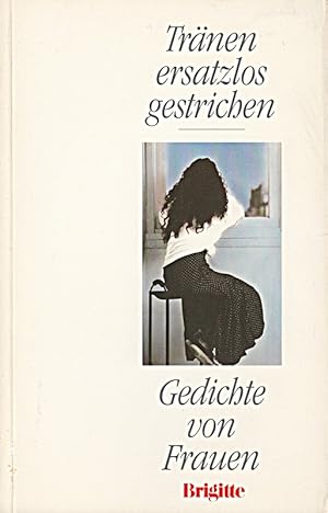 Seller image for Brigitte: Trnen ersatzlos gestrichen: Gedichte von Frauen for sale by Die Buchgeister