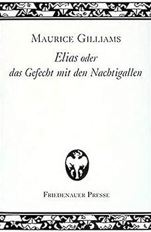 Bild des Verkäufers für Elias oder das Gefecht mit den Nachtigallen 1930 - 1935 (Wolffs Broschuren) zum Verkauf von Die Buchgeister