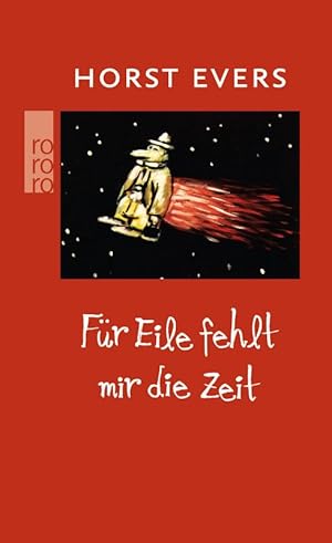 Image du vendeur pour Fr Eile fehlt mir die Zeit mis en vente par Die Buchgeister