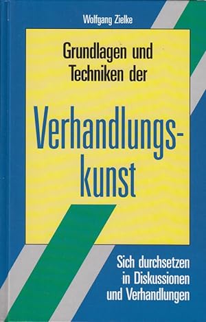 Seller image for Grundlagen und Techniken der Verhandlungskunst for sale by Die Buchgeister