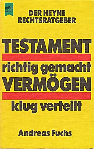 Immagine del venditore per Testament richtig gemacht, Vermgen klug verteilt venduto da Die Buchgeister