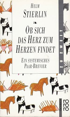 Seller image for Ob sich das Herz zum Herzen findet for sale by Die Buchgeister