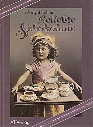 Bild des Verkufers fr Geliebte Schokolade zum Verkauf von Die Buchgeister