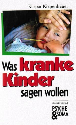 Imagen del vendedor de Was kranke Kinder sagen wollen a la venta por Die Buchgeister