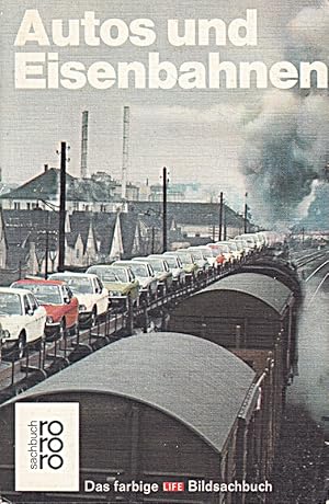Bild des Verkufers fr Autos und Eisenbahnen zum Verkauf von Die Buchgeister