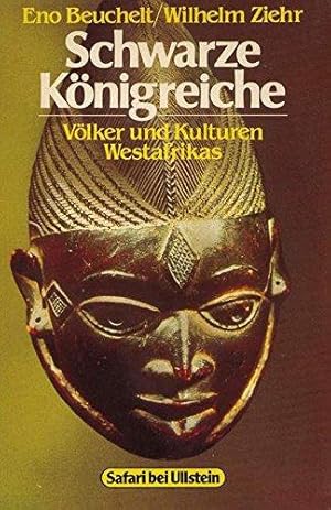 Imagen del vendedor de Schwarze Knigreiche. Vlker und Kulturen Westafrikas. a la venta por Die Buchgeister