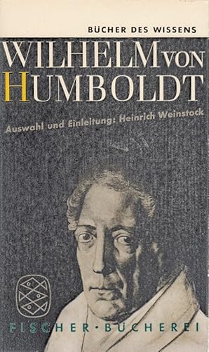 Bild des Verkufers fr Humboldt, Wilhelm von: Wilhelm von Humboldt. Auswahl und Einleitung von Heinrich zum Verkauf von Die Buchgeister