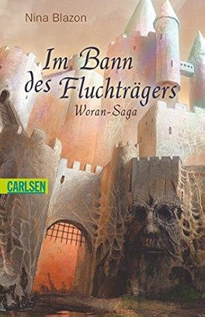 Imagen del vendedor de Im Bann des Fluchtrgers. Woran-Saga 01. a la venta por Die Buchgeister