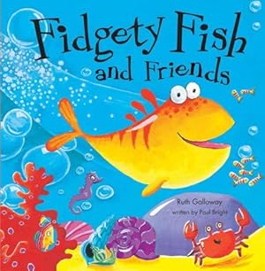 Seller image for Fidgety Fish and Friends for sale by WeBuyBooks