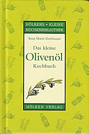 Bild des Verkufers fr Das kleine Olivenl-Kochbuch zum Verkauf von Die Buchgeister