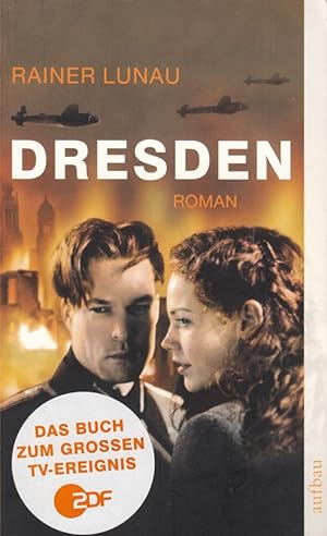 Imagen del vendedor de Dresden: Roman zum Film von Roland Suso Richter nach dem Drehbuch von Stefan Kol a la venta por Die Buchgeister