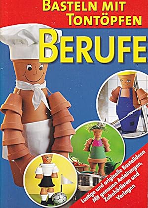 Seller image for Basteln mit Tontpfen,Thema:Berufe for sale by Die Buchgeister