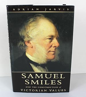 Seller image for Samuel Smiles and the Construction of Victorian Values for sale by Peak Dragon Bookshop 39 Dale Rd Matlock