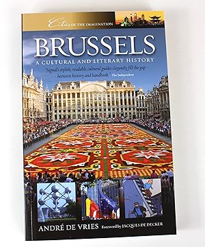 Brussels: A Cultural and Lieratry History (Cities of the Imagination)
