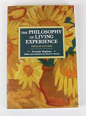 The Philosophy of Living Experience: Popular Outlines (Historical Materialism)