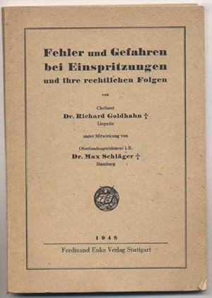 Seller image for Fehler und Gefahren bei Einspritzungen und ihre rechtlichen Folgen. Unter Mitwirkung von Max Schlger. for sale by Johann Nadelmann Antiquariat