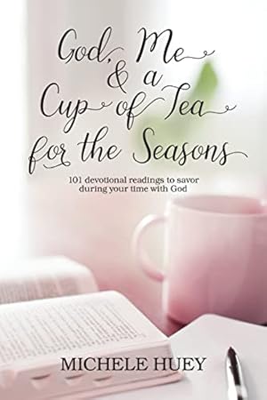 Imagen del vendedor de God, Me & a Cup of Tea for the Seasons: 101 devotional readings to savor during your time with God (God, Me, and a Cup of Tea) a la venta por -OnTimeBooks-