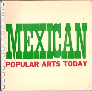 Bild des Verkufers fr Mexican Popular Arts Today [Exhibition Catalog of the Colorado Springs Fine Arts Center, Presented July 1 to November 1, 1954] zum Verkauf von Clausen Books, RMABA