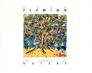 Seller image for Dean Fleming: The Energy of Nature: An Exhibition Organized By The Colorado Springs Fine Arts Center for sale by Clausen Books, RMABA